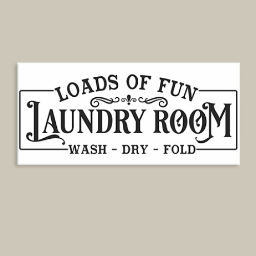 Transform Laundry Time With Our Loads Of Fun Laundry Room Wall Sign 9005